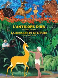 L'ANTILOPE D'OR, LA RENARDE ET LE LIEVRE