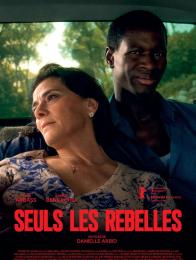 SEULS LES REBELLES
