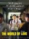 THE WORLD OF LOVE