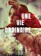UNE VIE ORDINAIRE
