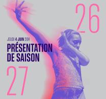 PRÉSENTATION DE SAISON 26-27